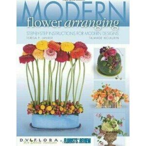Modern Flower Arranging Step-by-step Instructions for Modern Design Crafts Book